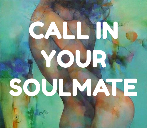3/10 Call In Your Soulmate